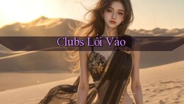 Clubs Lối vào