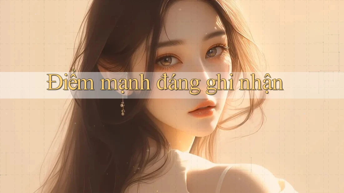 Điểm mạnh đáng ghi nhận