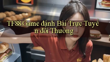 tf88  game đánh bài trực tuyến đổi thưởng