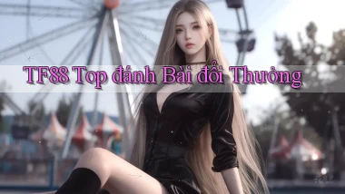 tf88  top đánh bài đổi thưởng